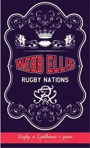WEBB ELLIS RUGBY NATIONS RUGBY A Gentleman's game