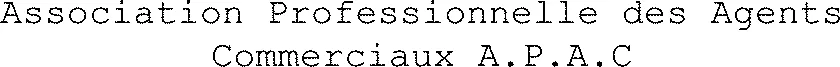 Association Professionnelle des Agents Commerciaux A.P.A.C