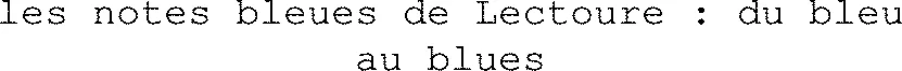 les notes bleues de Lectoure : du bleu au blues