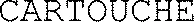 CARTOUCHE