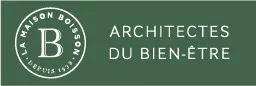 B ARCHITECTES DU BIEN-ÊTRE LA MAISON BOISSON