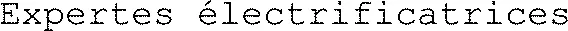 Expertes électrificatrices