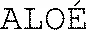 ALOÉ