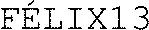 FÉLIX13