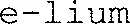e-lium