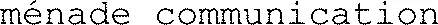 ménade communication