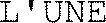 L'UNE