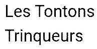 Les Tontons Trinqueurs