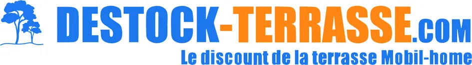 DESTOCK-TERRASSE.COM Le discount de la terrasse Mobil-home