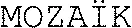 MOZAÏK
