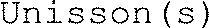 Unisson(s)