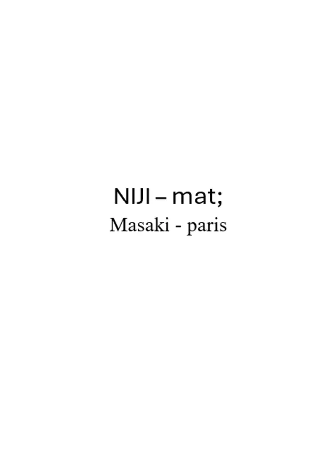 NUI - mat; Masaki - paris