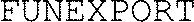 FUNEXPORT
