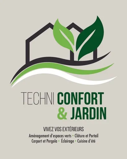 TECHNI CONFORT & JARDIN VIVEZ VOS EXTERIEURS Aménagement d'espaces verts - Clôture et Portail Carport  et Pergola - Eclairage - Cuisine d'été