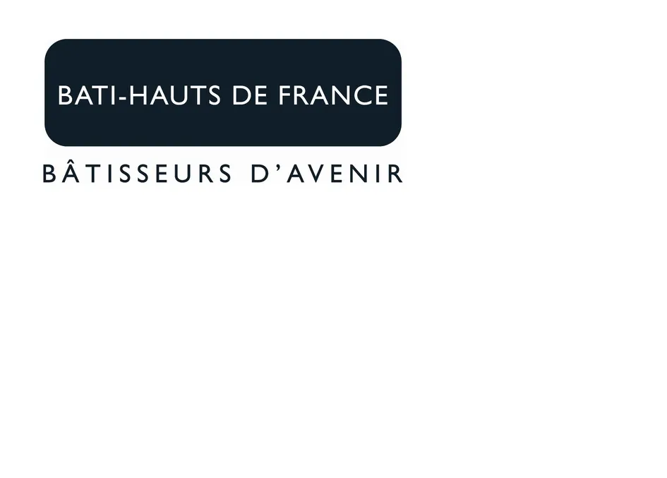 BATI-HAUTS DE FRANCE BÂTISSEURS D'AVENIR