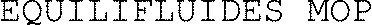 EQUILIFLUIDES MOP