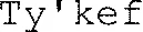 Ty'kef