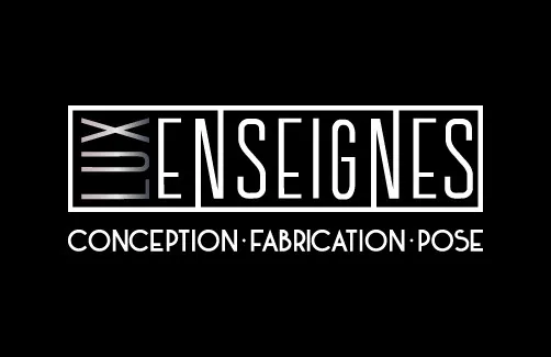 LUX ENSEIGNES CONCEPTION FABRICATION POSE