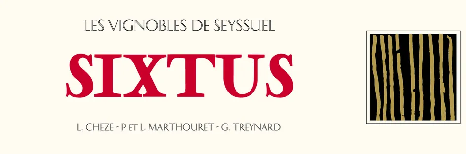 SIXTUS LES VIGNOBLES DE SEYSSUEL L.CHEZE-P ET L MARTHOURET-G TREYNARD