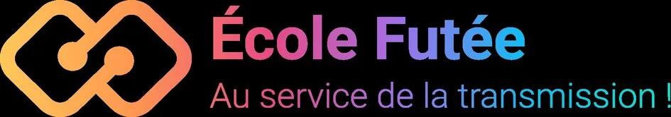 ECOLE FUTEE AU SERVICE DE LA TRANSMISSION