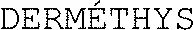DERMÉTHYS