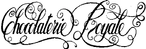 CHOCOLATERIE ROYALE