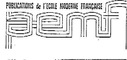 PUBLICATIONS DE L'ECOLE MODERNE FRANCAISE PEMF
