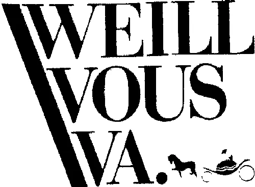 WEILL VOUS VA