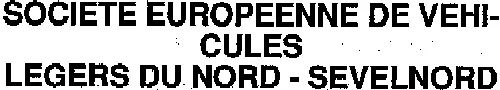 SOCIETE EUROPEENNE DE VEHICULES LEGERS DU NORD - SEVELNORD
