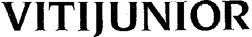 VITIJUNIOR