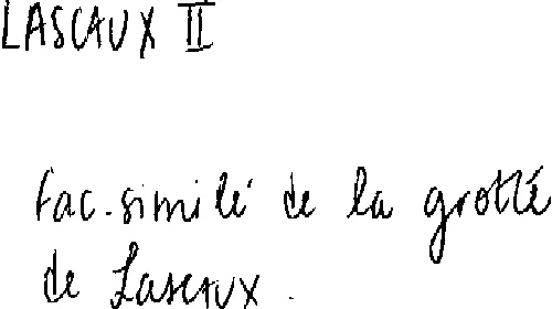 LASCAUX II FAC-SIMILE DE LA GROTTE DE LASCAUX