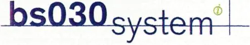 BS030 SYSTEM