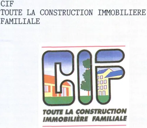 CIF TOUTE LA CONSTRUCTION IMMOBILIERE FAMILIALE CIF TOUTE LA CONSTRUCTION IMMOBILIÈRE FAMILIALE
