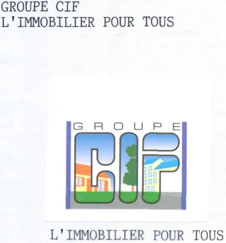 GROUPE CIF L'IMMOBILIER POUR TOUS L'IMMOBILIER POUR TOUS