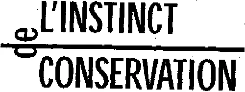 L INSTINCT DE CONSERVATION