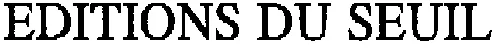 EDITIONS DU SEUIL