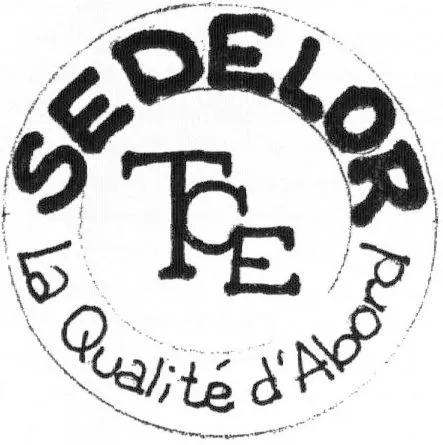 SEDELOR TCE La Qualité d'Abord