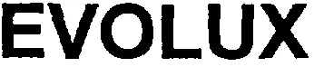EVOLUX