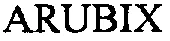 ARUBIX
