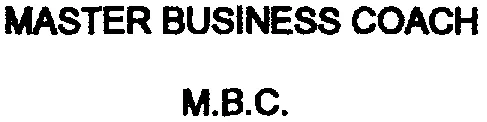 MASTER BUSINESS COACH M.B.C.