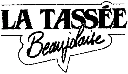 LA TASSÉE Beaujolaise