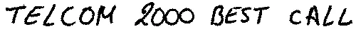 TELCOM 2000 BEST CALL