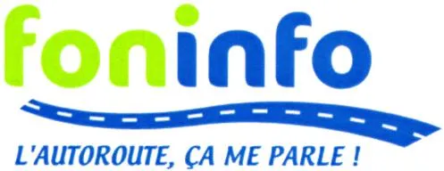 foninfo L'AUTOROUTE, ÇA ME PARLE!