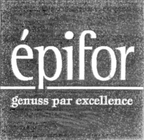épifor genuss par excellence