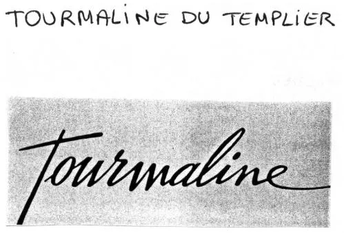 TOURMALINE DU TEMPLIER