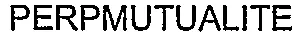 PERPMUTUALITE