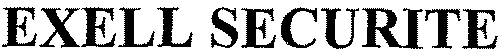 EXELL SECURITE