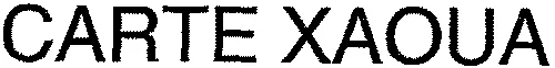 CARTE XAOUA