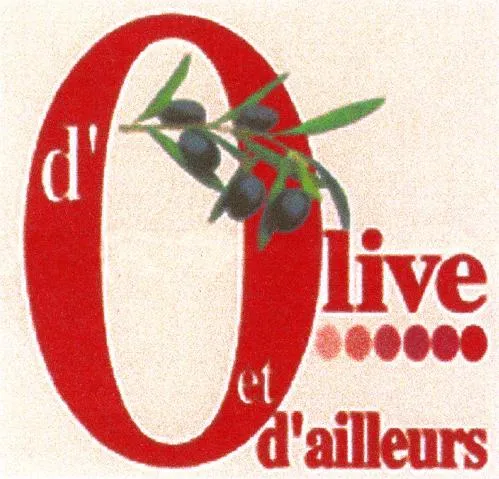 D'OLIVE ET D'AILLEURS