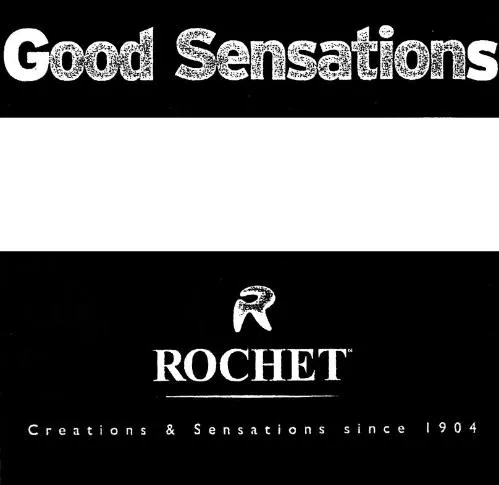 GOOD SENSATIONS R ROCHET CREATIONS & SENSATIONS SINCE 1904